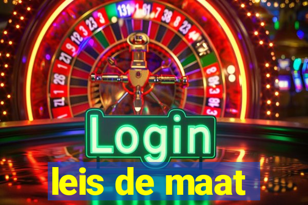 leis de maat